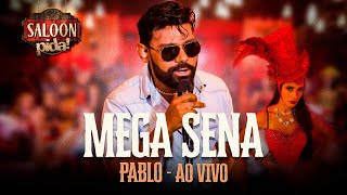 PABLO - MEGA SENA