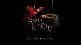 Aankh Micholi - &quot;Aao Khele&quot; (Full Album)