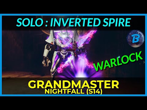 SOLO Inverted Spire - Grandmaster Nightfall (Warlock + Platinum)