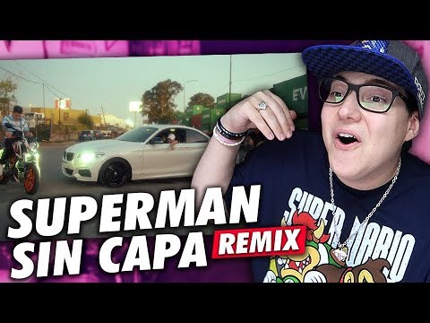 REACCION A "SUPERMAN SIN CAPA REMIX"