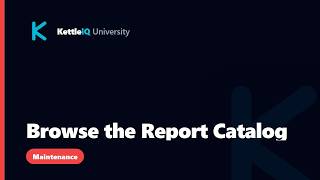 Browse the Report Catalog