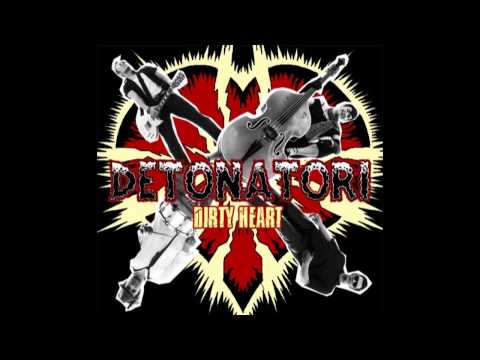 Detonatori - Prljavo Srce ( Dirty Heart )