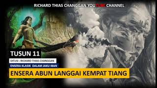 Download lagu ENSERA ABUN LANGGAI KEMPAT TIANG -PART 11 mp3