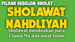 Download lagu SHOLAWAT NAHDLIYAH (full lirik arab tanpa musik) sholawat mendoakan para ulama nu dan umat islam mp3