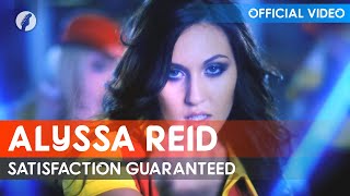 Alyssa Reid - Satisfaction Guaranteed