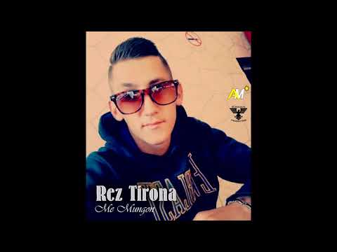 Rez Tirona - Me mungon (Official Audio)