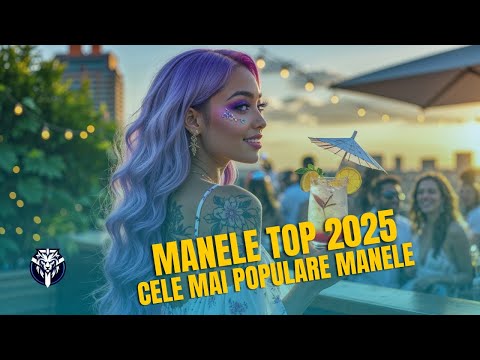 Manele Top 2025 💥 Cele Mai Populare Manele din YouTube 🎶 Mixed by Tanu Music