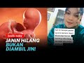 Janin Hilang Dalam Kandungan Ini Lho Penjelasan Ilmiahnya Health Today 36