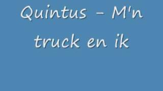 Quintus - M'n Truck En Ik video