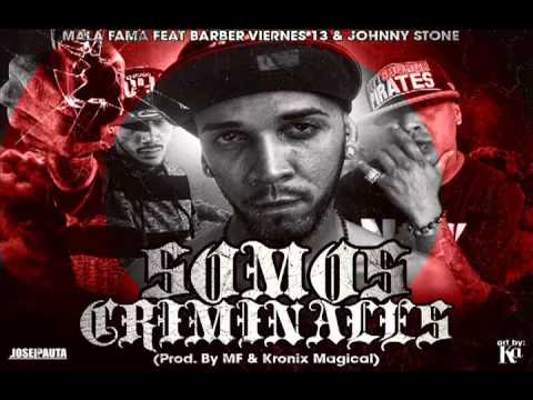 Somos Criminales - Mala Fama Ft Barber Viernes 13 & Johnny Stone ★REGGAETON2013★DALE MEGUSTA