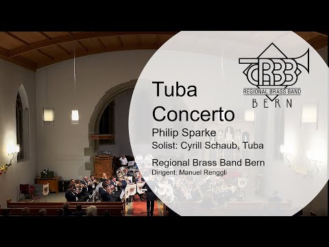 Tuba Concerto (Philip Sparke) - Cyrill Schaub with Regional Brass Band Bern