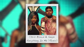 Chris Brown &amp; Sevyn Streeter - Everything In Me (Remix)