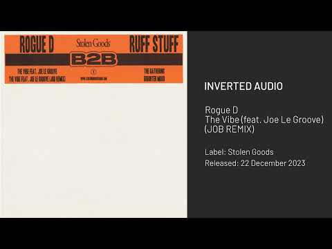 Rogue D - The Vibe (Feat. Joe Le Groove) (JOB Remix) [Stolen Goods]