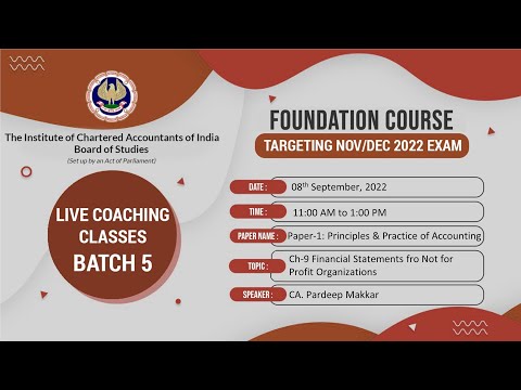 Foundation Paper 1: PPA | Topic: Ch-9: Financial Statements...| Session 1 | 08 September, 2022