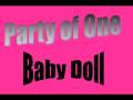 Baby Doll - Party of One 