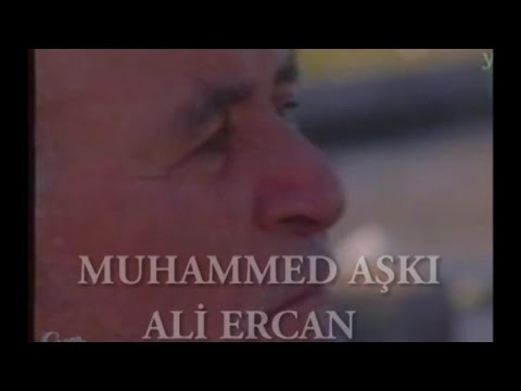 ALİ ERCAN - MUHAMMED AŞKI