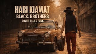 Download lagu Hari Kiamat - Black Brothers - Cover Blues Funk mp3 Download lagu Hari Kiamat - Black Brothers - Cover Blues Funk mp3