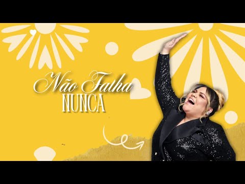 Não Falha Nunca - Priscila Meireles (Nunca Pare de Sonhar) - Guia