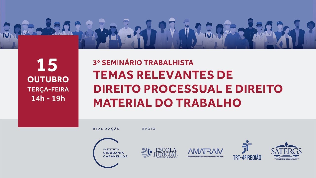 3º Seminário Trabalhista / Temas Relevantes de Direito Processual e Direito Material do Trabalho