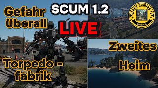 Scum Gameplay Deutsch I Torpedofabrik , zweites Heim und sonstige Gefahren I #scum