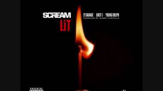 DJ Scream ft 21 Savage, Juicy J &amp; Young Dolph - Lit