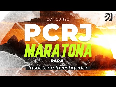 Concurso PCRJ: maratona para Inspetor e Investigador