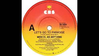 Mental As Anything - Let&#39;s Go To Paradise