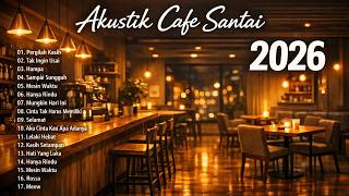 Download lagu [tanpa iklan] Akustik Cafe Santai 2026 – Full Album | Akustik Lagu Indonesia Terbaik 2026 mp3