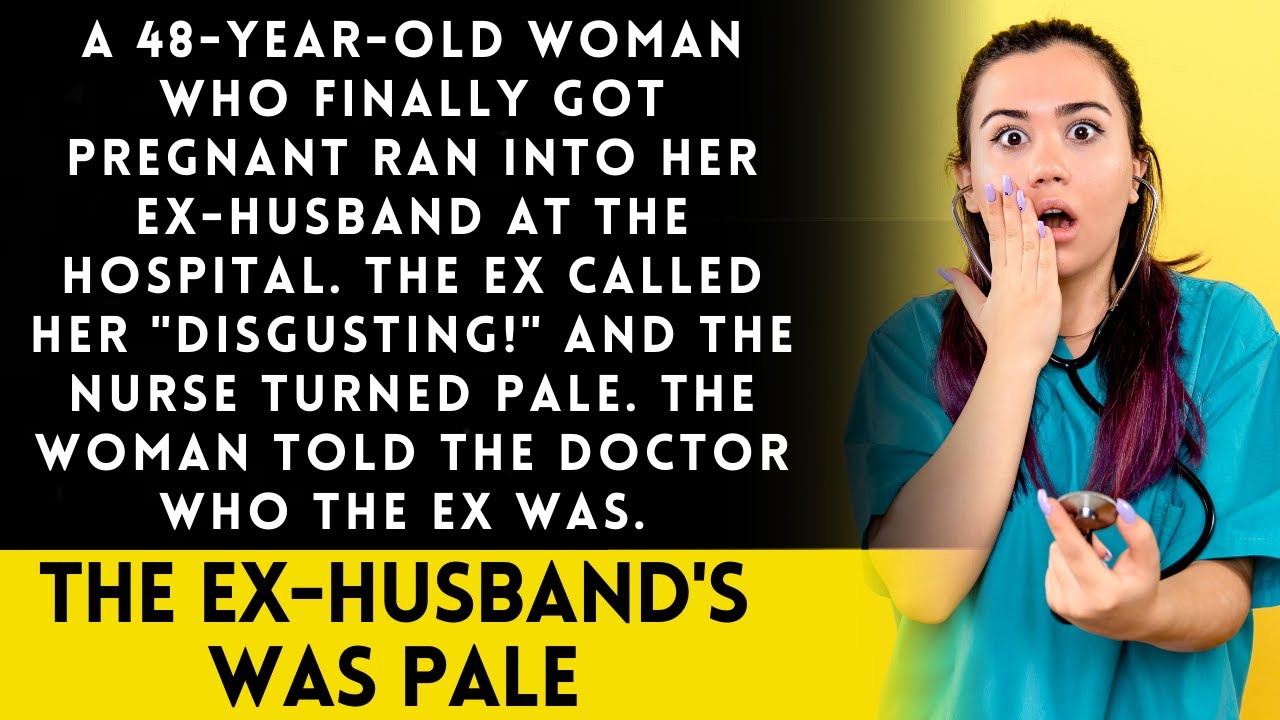 Pregnant at 48, Meets Ex-Husband, Hurt by His Mean Words... Shocked Nurse. Chaos Ensues.
