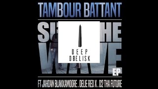 Tambour Battant - Surf The Wave (KOOS Remix)