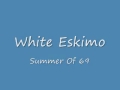 White Eskimo - Summer Of 69 [HQ] (Harry Styles ...