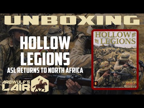 Unboxing ASL Hollow Legions (2021 3rd Edition)