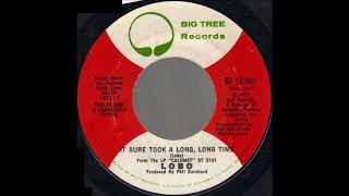 1973_172 - Lobo - It Sure Took A Long, Long Time - (45)(3.11)
