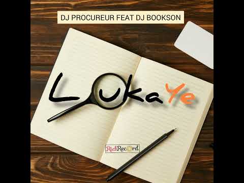 Dj Procureur - Luka yé feat Dj Bookson #congo