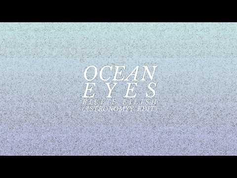 Video thumbnail for ocean eyes (Astronomyy Remix)
