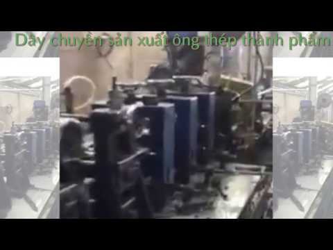 Máy căt ống thép - Máy sản xuất ống thép - Dây chuyền sản xuất ống thép