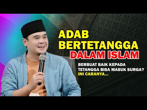 BANYAK YANG SEPELEKAN - ADAB BERTETANGGA DALAM ISLAM