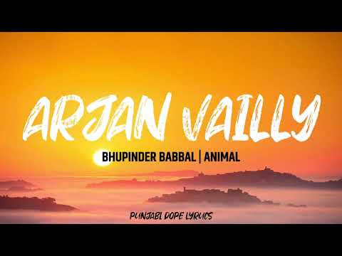 ARJAN VAILLY NE (Lyrics with Meaning) - Animal | Bhupinder Babbal | Ranbir kapoor