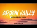 ARJAN VAILLY NE Lyrics With Meaning Animal Bhupinder Babbal Ranbir Kapoor