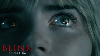 BLINK - Original Short Film