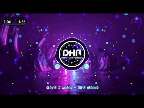 Glover x Wilson - Jump Around - DHR