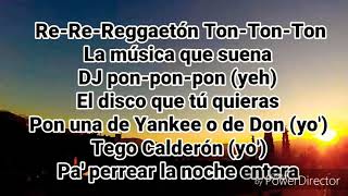 Alexis y Fido Ft Nacho – Reggaeton Ton (LETRA)
