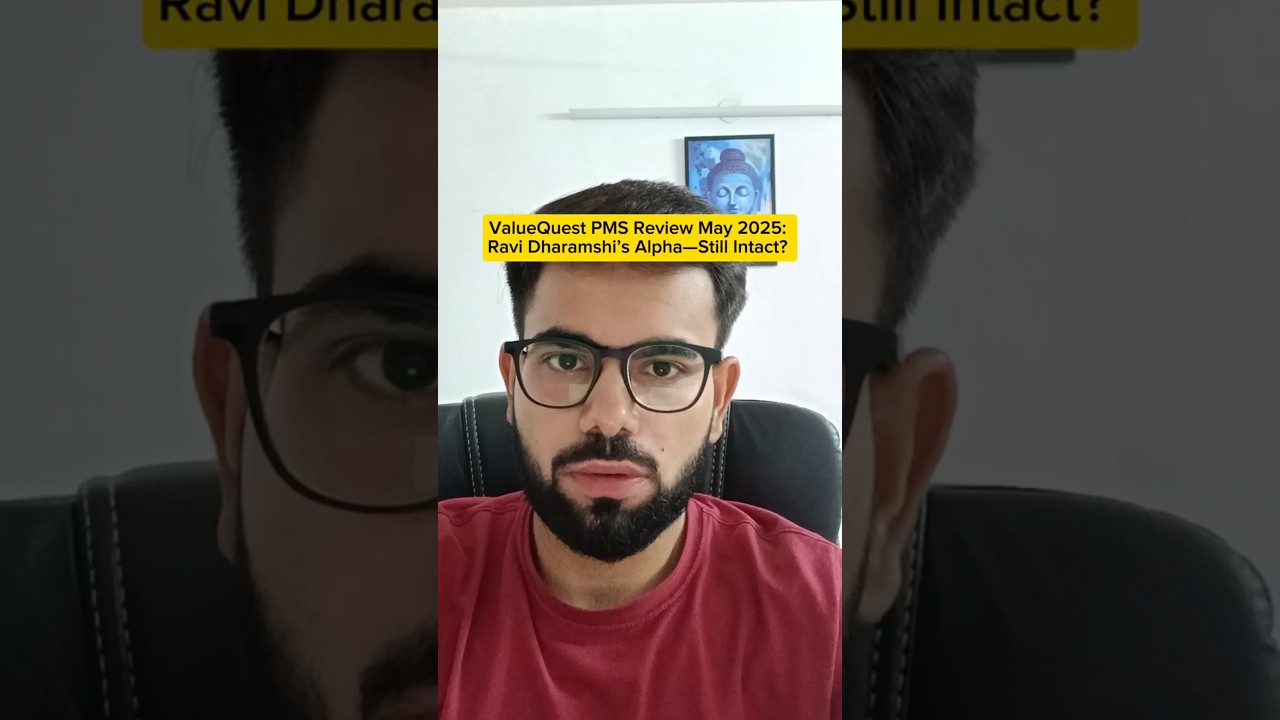 ValueQuest PMS Review May 2025: Mr. Ravi Dharamshi’s Alpha—Still Intact?