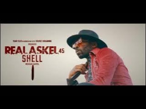 Real Askel-45 SHELL  (Mexican  Official Video)