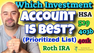 Which Investment Account Should I Use? 401k vs Roth IRA vs Traditional IRA vs HSA vs 529 Plan