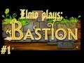 Elmo Plays Bastion Part 1