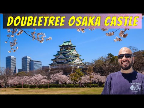 NEW Doubletree by Hilton Osaka Castle - HOTEL Review! Amazing Historical Views
