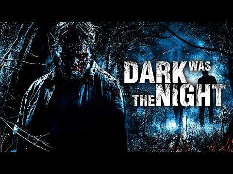 Dark Was the Night (shocking HORROR | horror blockbuster | full movie)