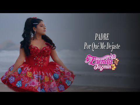 Brenda Jazmin - Padre Por Que Me Dejaste (Video Oficial)