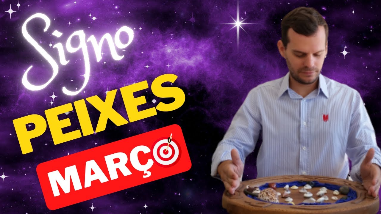 PEIXES MARÇO 2025 - PREVISÕES DOS ORIXÁS